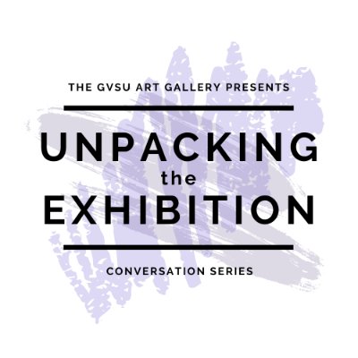 Unpacking the Exhibition: Artists' Talk